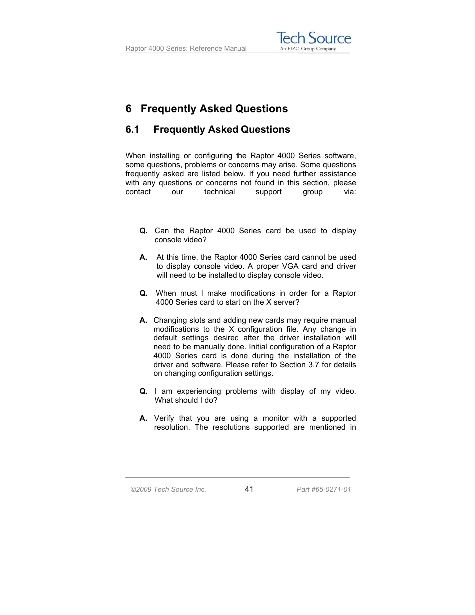 6 frequently asked questions, 1 frequently asked questions | Tech Source Raptor 4000 Series (for Linux) User Manual | Page 47 / 64