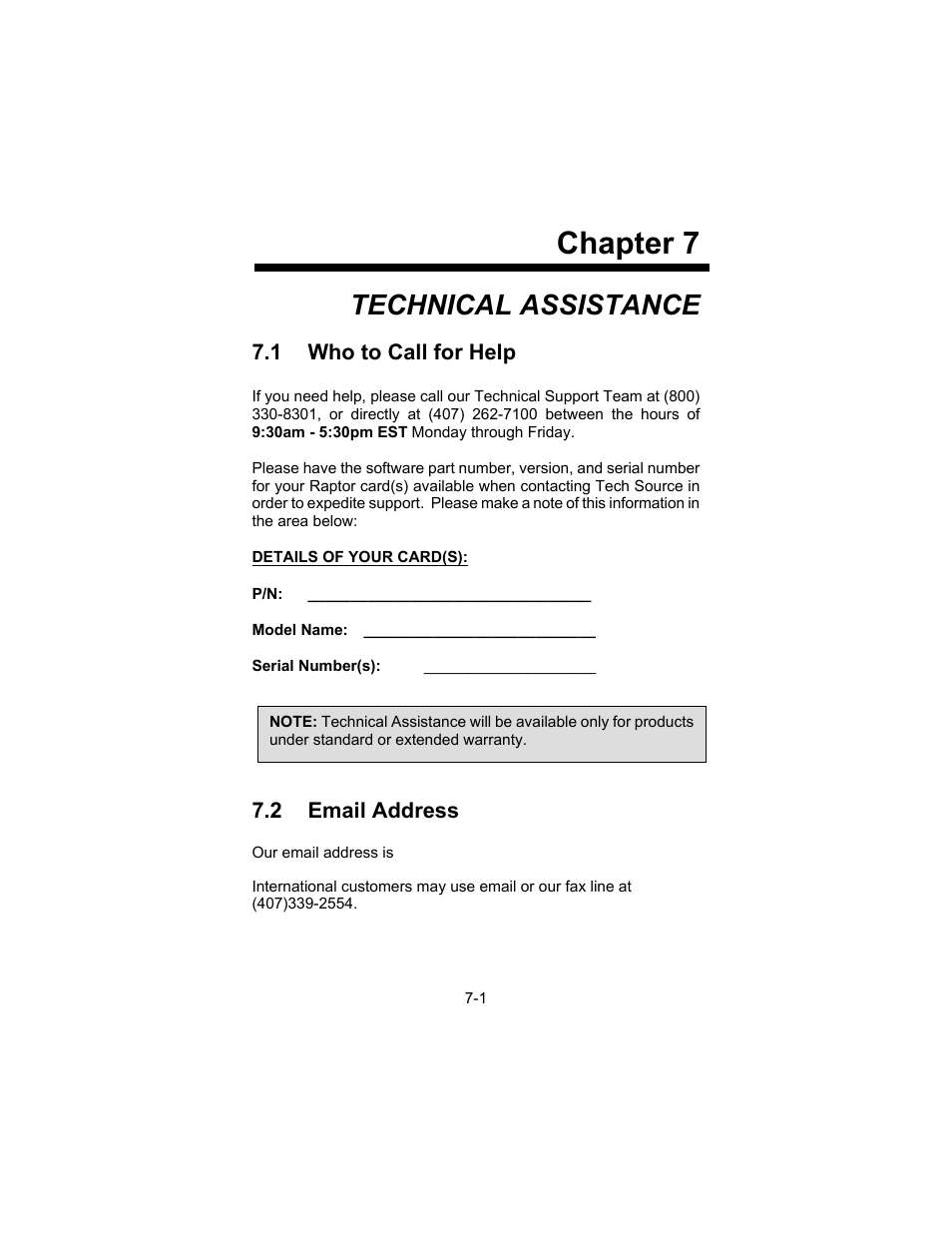 Chapter 7, Technical assistance, 1 who to call for help | 2 email address | Tech Source Raptor Drivers for Linux User Manual | Page 47 / 64