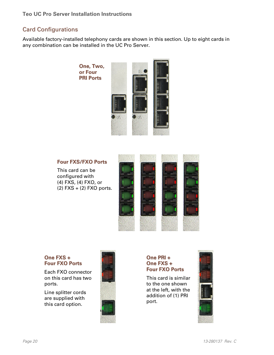 Card configurations, One, two, or fourpri ports, Four fxs/fxo ports | One pri +one fxs +four fxo ports, One fxs +four fxo ports | Teo UC Pro Server User Manual | Page 20 / 36