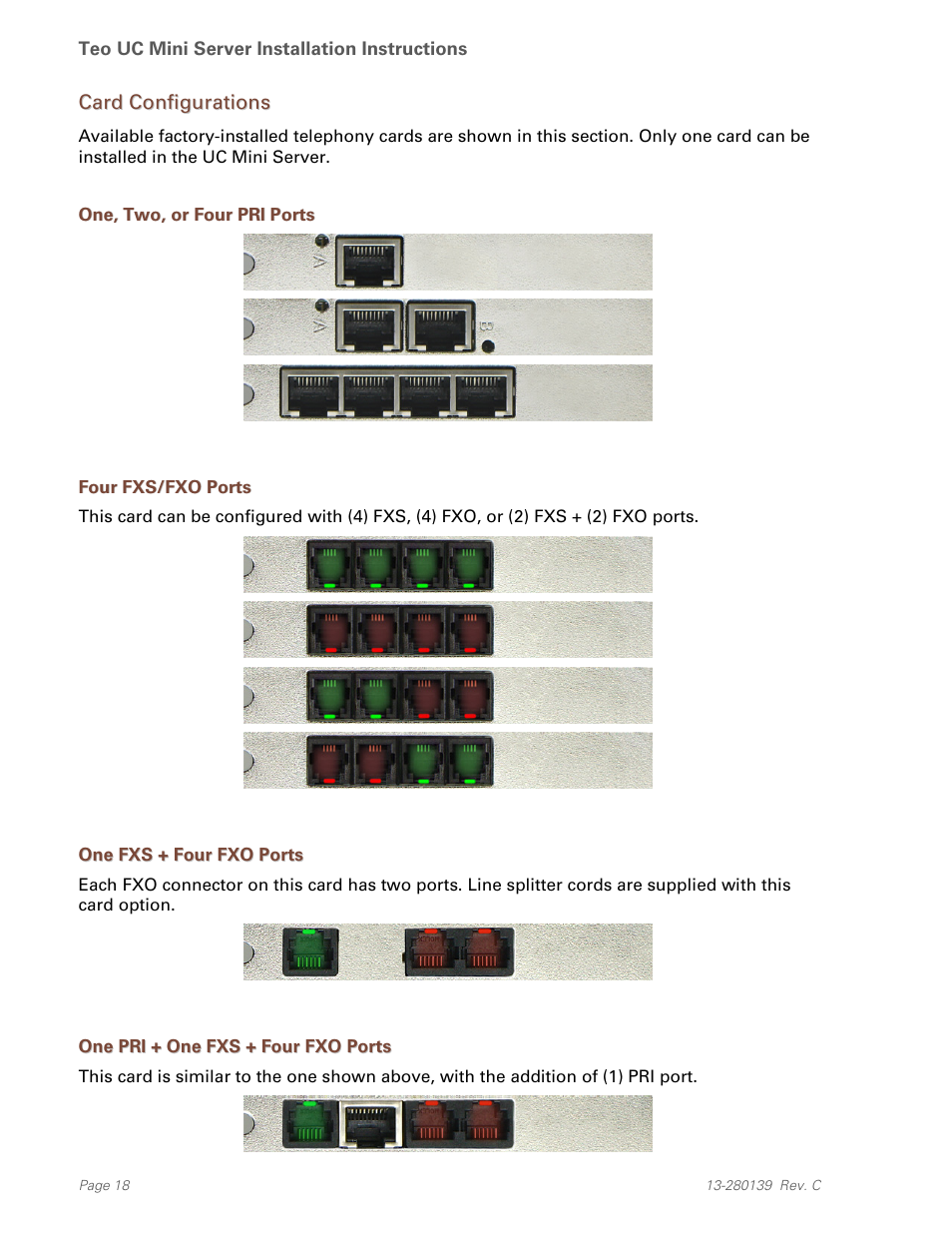 Card configurations, One, two, or four pri ports, Four fxs/fxo ports | One fxs + four fxo ports, One pri + one fxs + four fxo ports | Teo UC Mini Server User Manual | Page 18 / 32