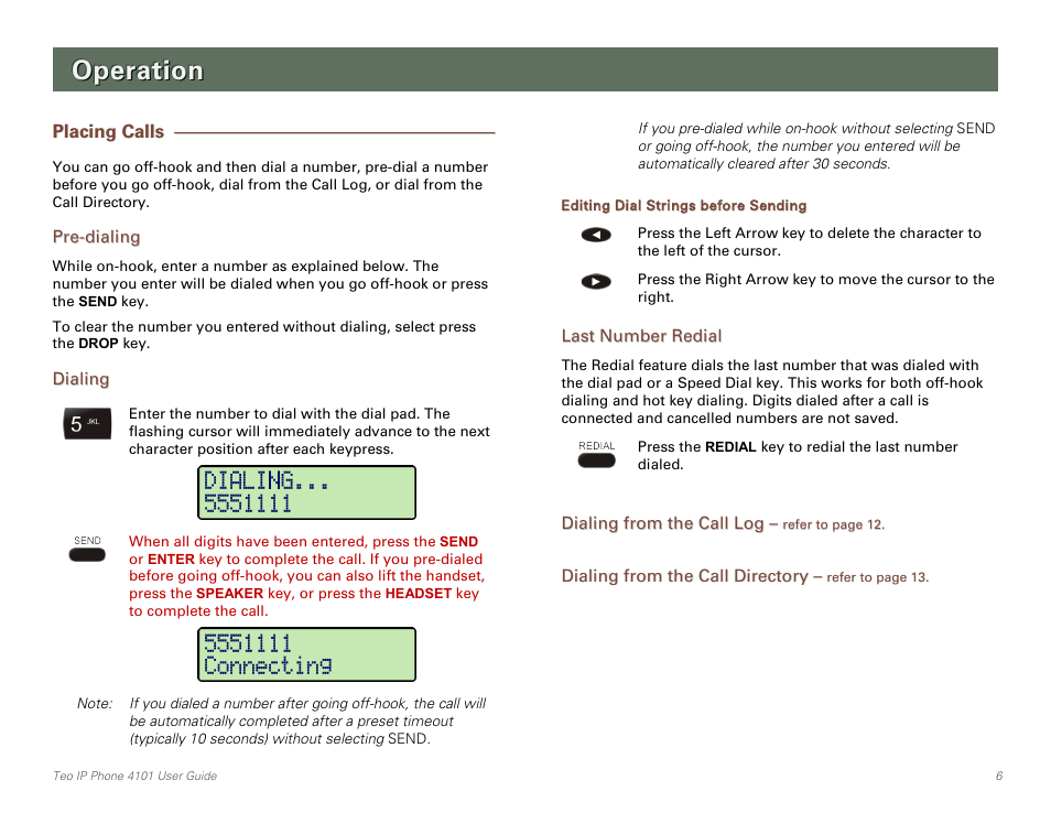 Operation, Placing calls, Pre-dialing | Dialing, Editing dial strings before sending, Last number redial, Ge 6), Ge 7) | Teo IP Phone 4101 User Manual | Page 6 / 30