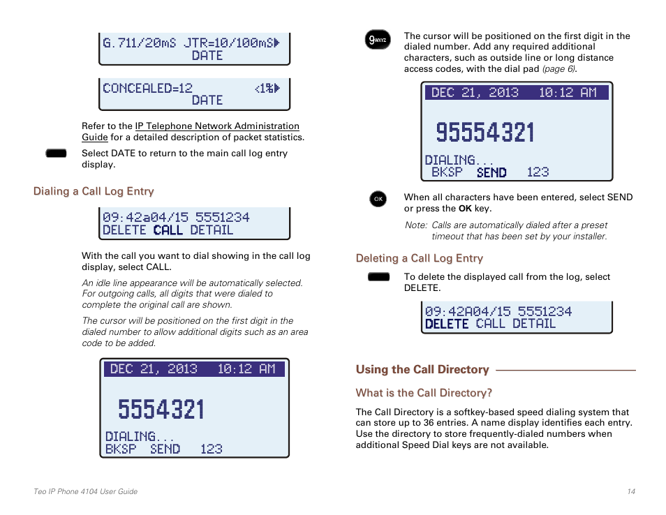 Dialing a call log entry, Deleting a call log entry, Using the call directory | What is the call directory | Teo IP Phone 4104 User Manual | Page 14 / 32