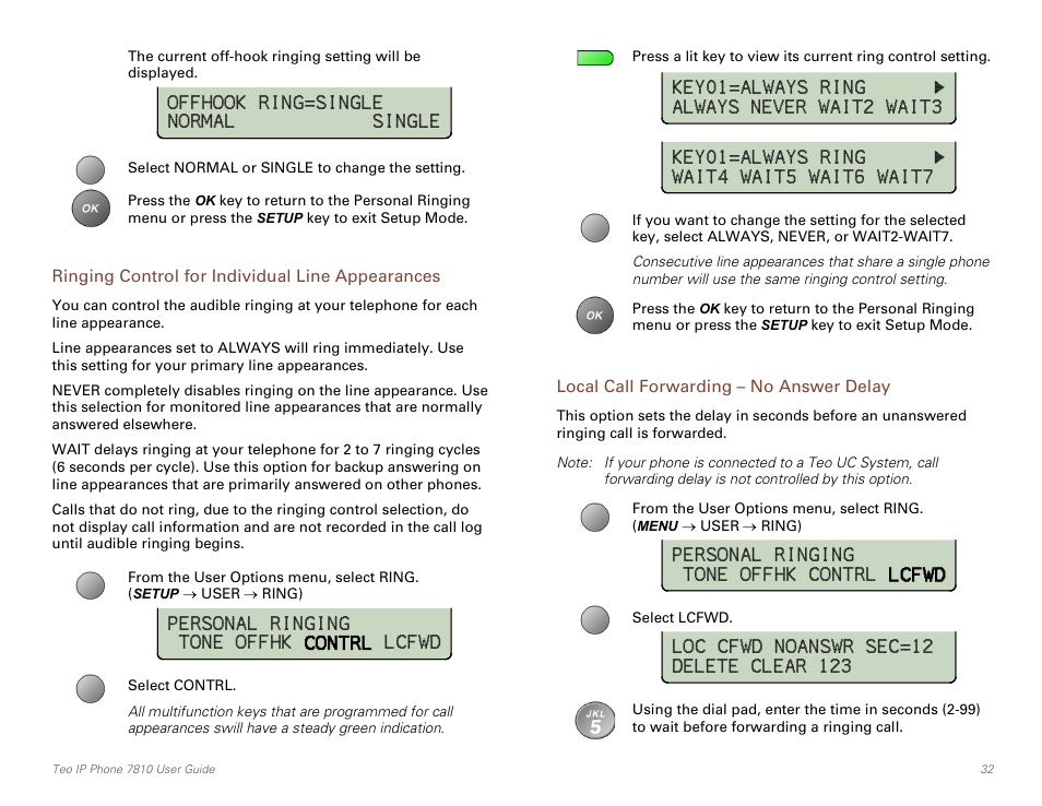 Ringing control for individual line appearances, Local call forwarding – no answer delay, Personal ringing tone offhk contrl lcfwd | Offhook ring=single normal single | Teo IP Phone 7810 User Manual | Page 32 / 40