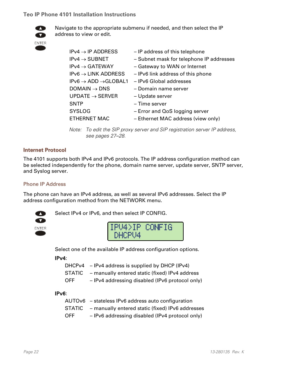 Internet protocol, Phone ip address, Ipv4>ip config dhcpv4 | Teo IP Phone 4101 Installation User Manual | Page 22 / 72