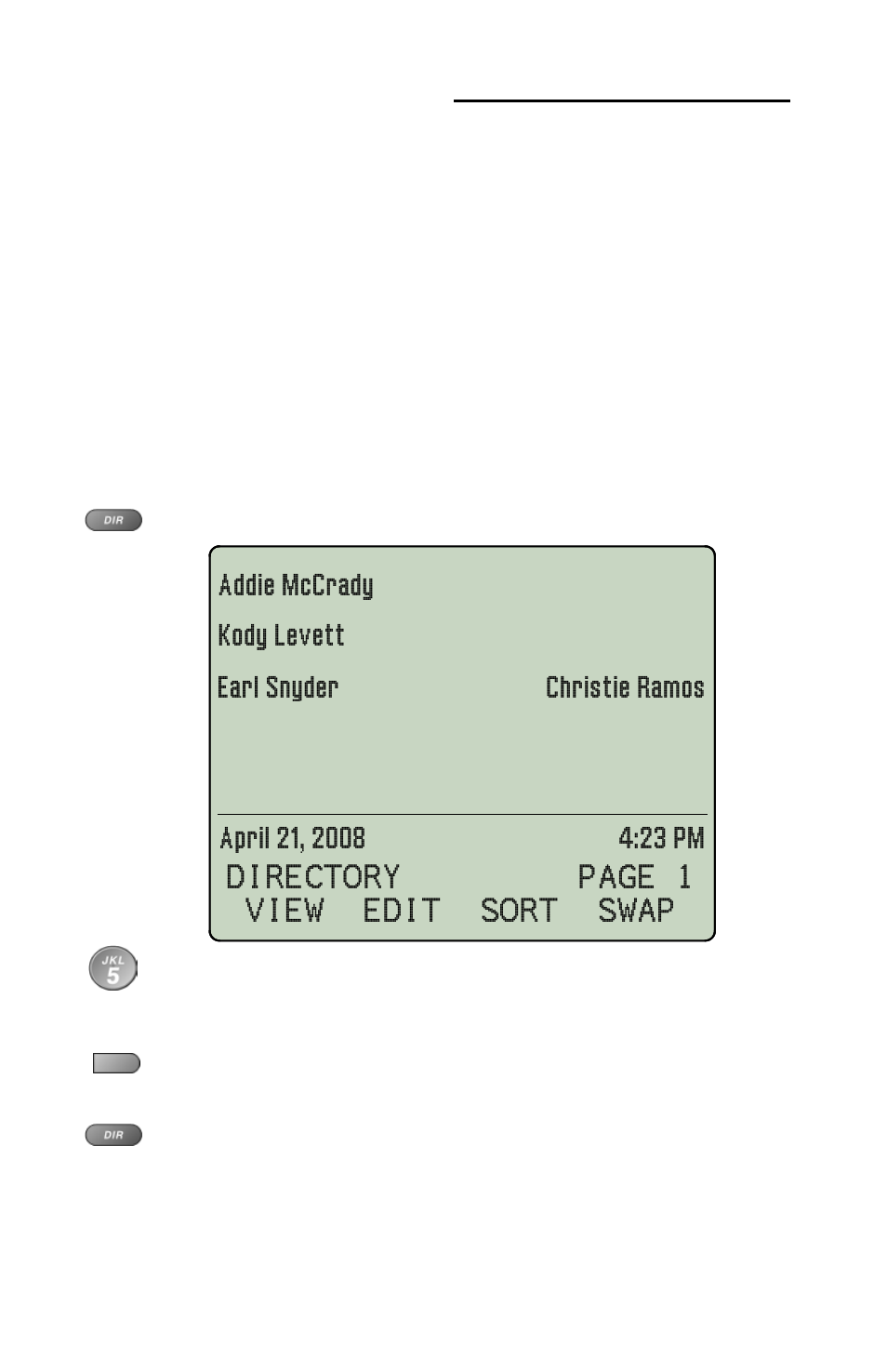 Using the call directory, What is the call directory, Dialing from the call directory | Kody levett, Addie mccrady, Ge 16), E 16, Directory page 1 view edit sort swap, Addie mccrady kody levett | Teo 8810 ISDN Phone User Manual | Page 20 / 64