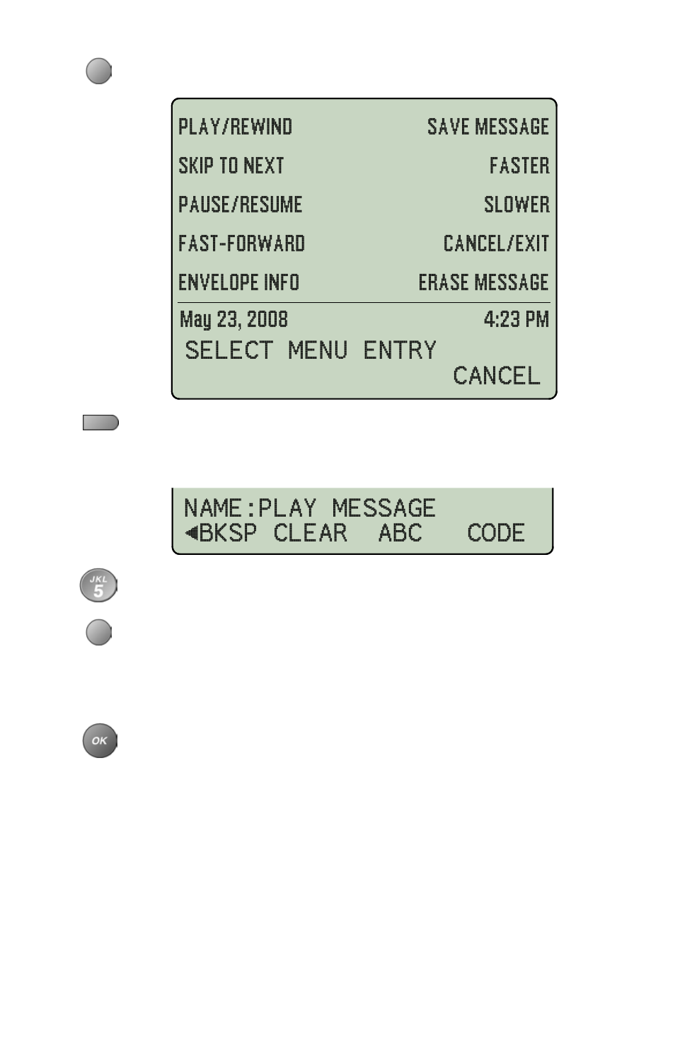 Faster, Skip to next, Play/rewind | Name:play message <bksp clear abc code, Select menu entry cancel, Save message play/rewind skip to next faster | Teo 8810 ISDN Phone User Manual | Page 41 / 64