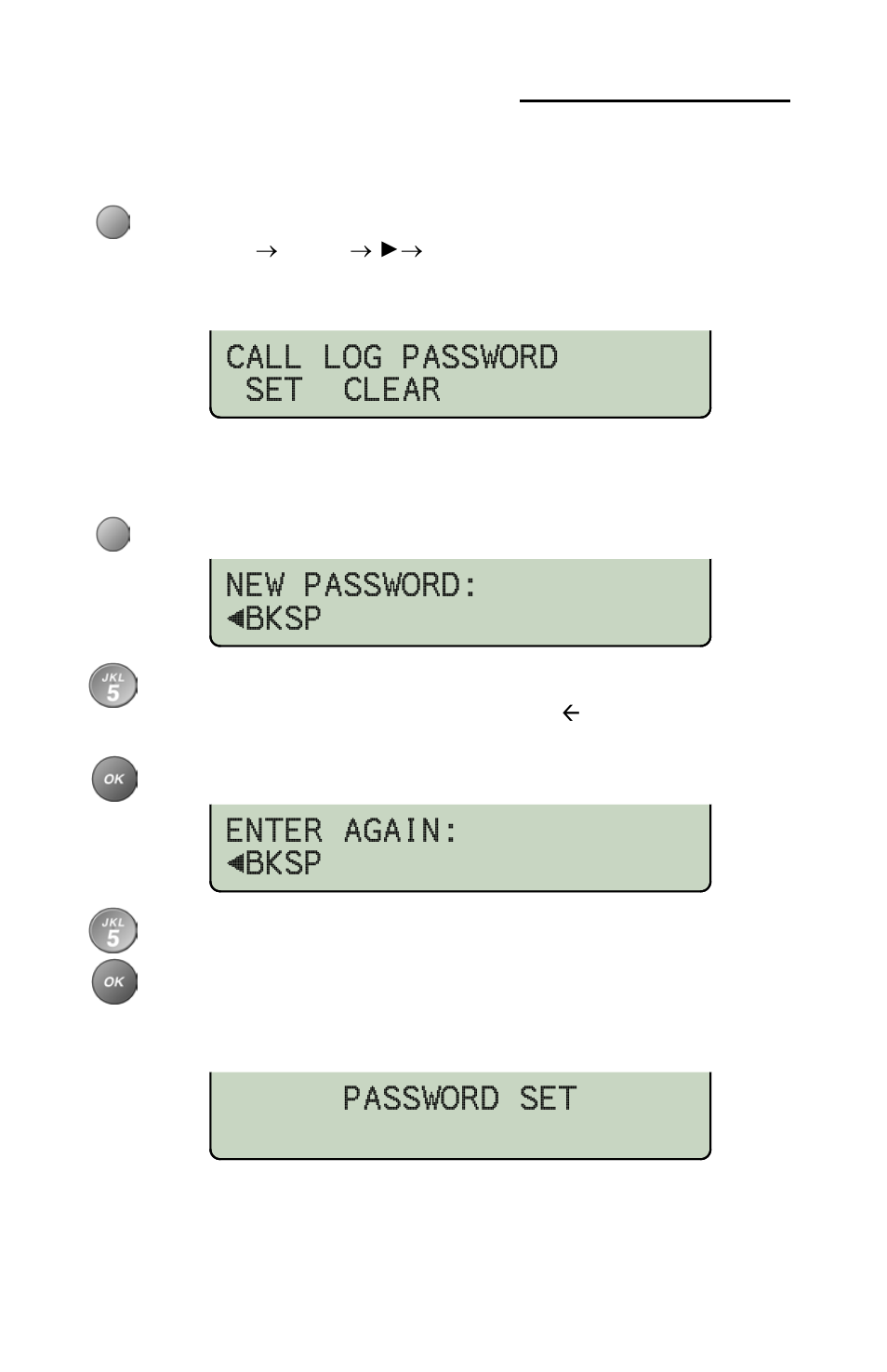 Setting a call log password, Creating/changing your password, Call log password set clear | New password: <bksp, Enter again: <bksp, Password set | Teo 8810 ISDN Phone User Manual | Page 54 / 64