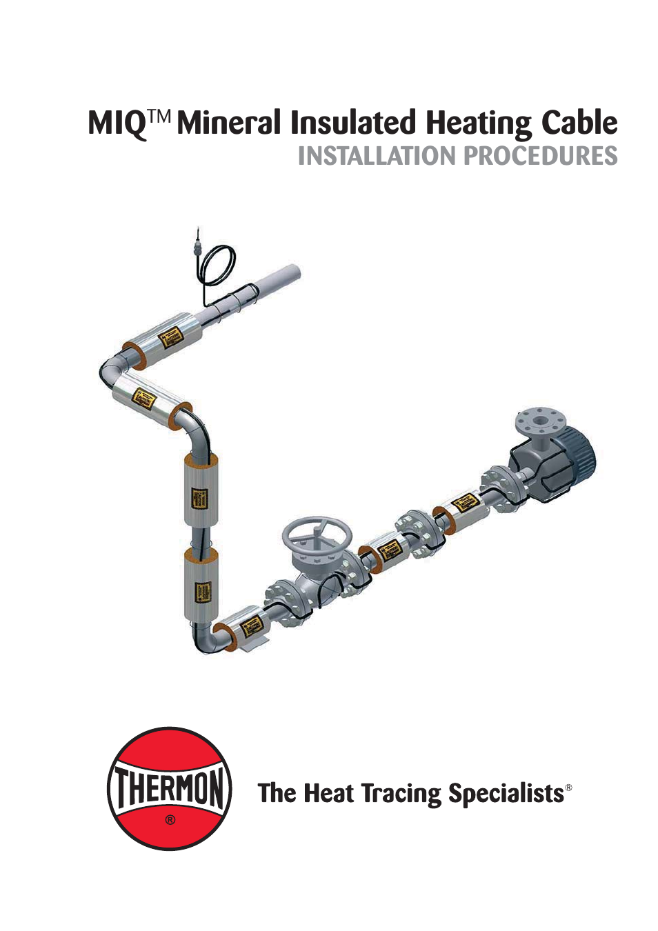 Thermon MIQ Mineral Insulated Heating Cable v.1 User Manual | 11 pages
