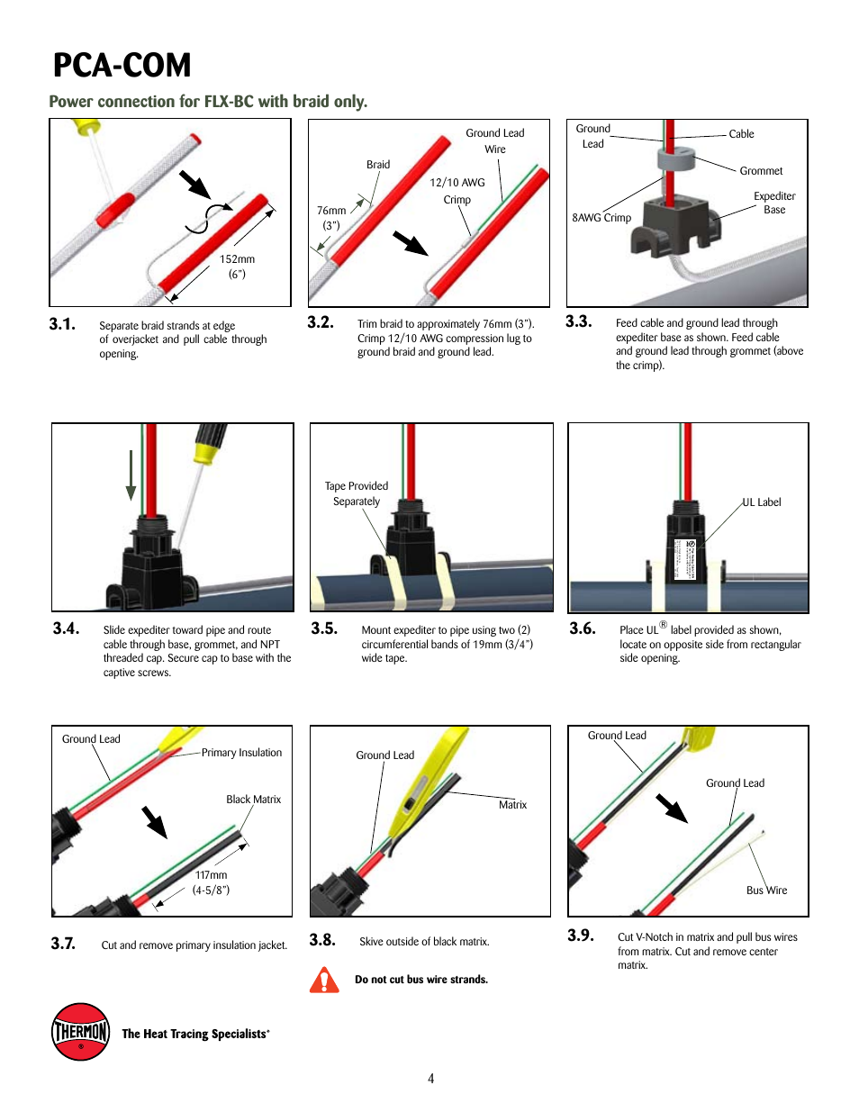 Pca-com, Power connection for flx-bc with braid only, 76mm (3”) braid | Tape provided separately ul label, Cut and remove primary insulation jacket, Skive outside of black matrix | Thermon PCA-COM User Manual | Page 5 / 8