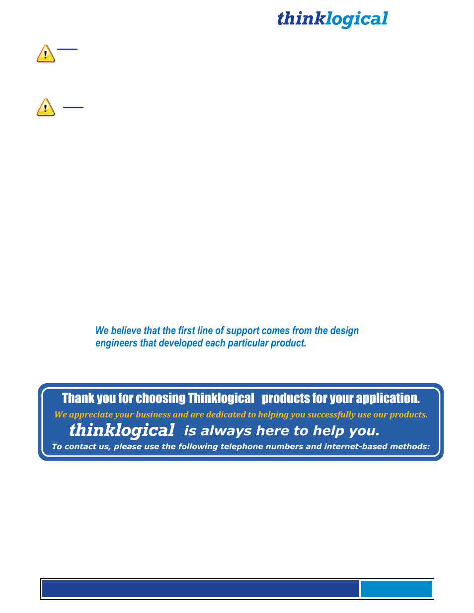 How to contact us, Products for your application, Is always here to help you | Customer support | Thinklogical X4 and Touchpanels User Manual | Page 39 / 52
