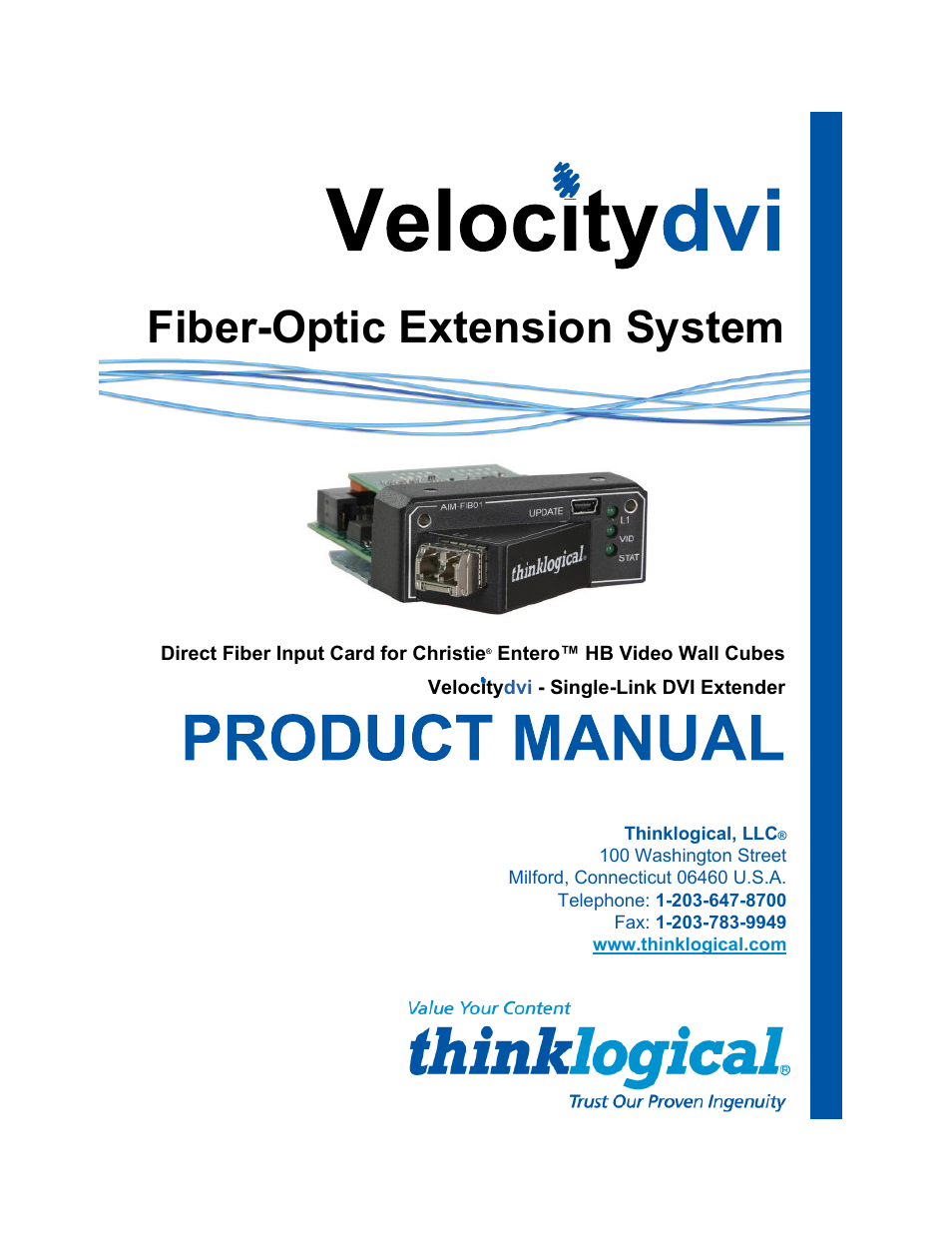 Thinklogical Direct Fiber Input Card for Christie Entero Video Wall User Manual | 13 pages