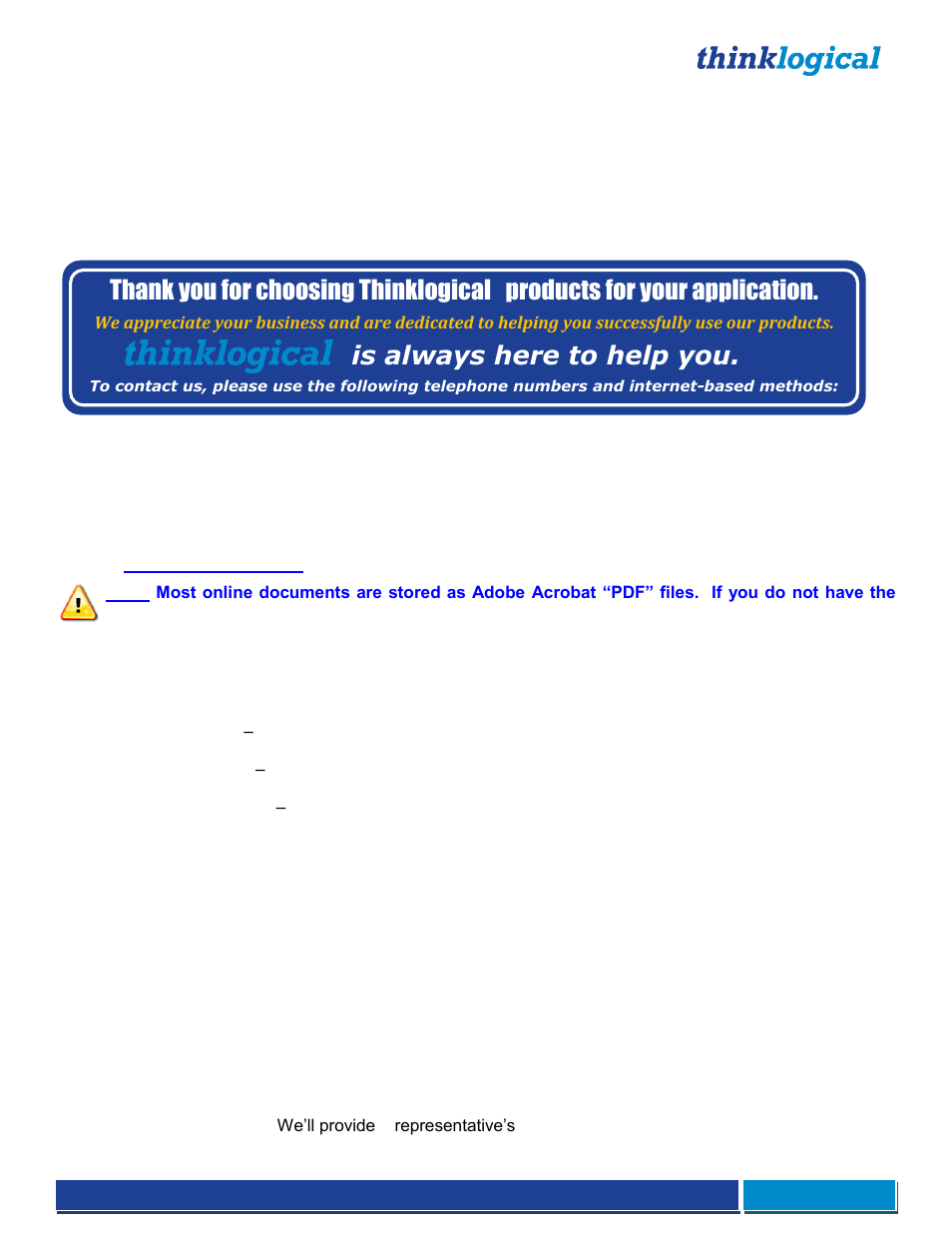Customer support, Website, Product support | Thinklogical support, Products for your application, Is always here to help you, Email, Telephone | Thinklogical Remote Power Distribution Unit 4/4 Manual User Manual | Page 19 / 21