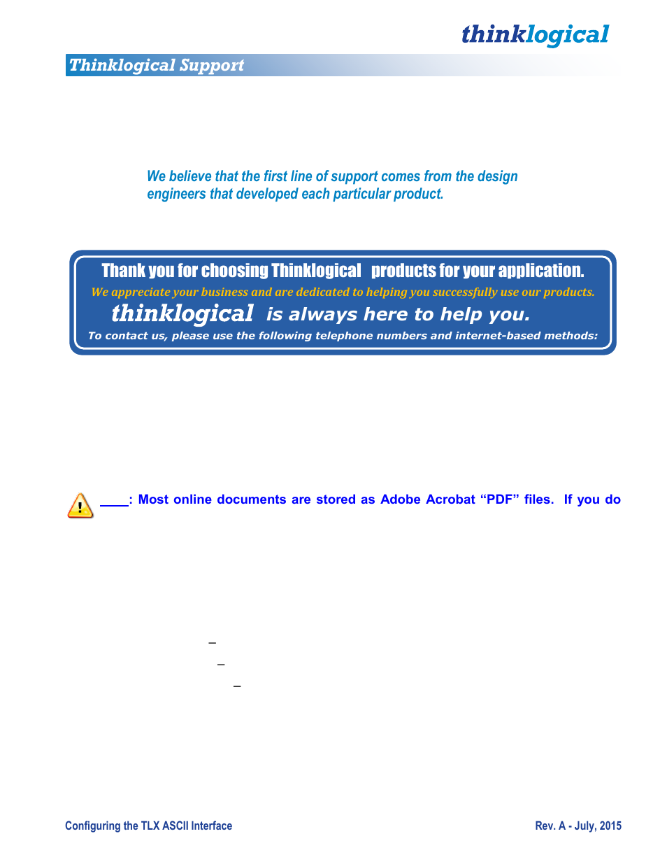 Thinklogical support, Products for your application, Is always here to help you | How to contact us | Thinklogical Configuring the TLX ASCII Interface User Manual | Page 16 / 18