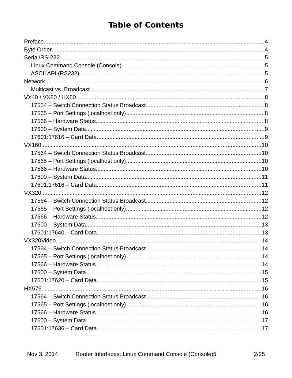Linux command console (console) 5, Ascii api (rs232) 5, Multicast vs. broadcast 7 | 17564 – switch connection status broadcast 8, 17565 – port settings (localhost only) 8, 17566 – hardware status 8, 17600 – system data 9, 17601:17616 – card data 9, 17564 – switch connection status broadcast 10, 17565 – port settings (localhost only) 10 | Thinklogical Router Interfaces User Manual | Page 2 / 25