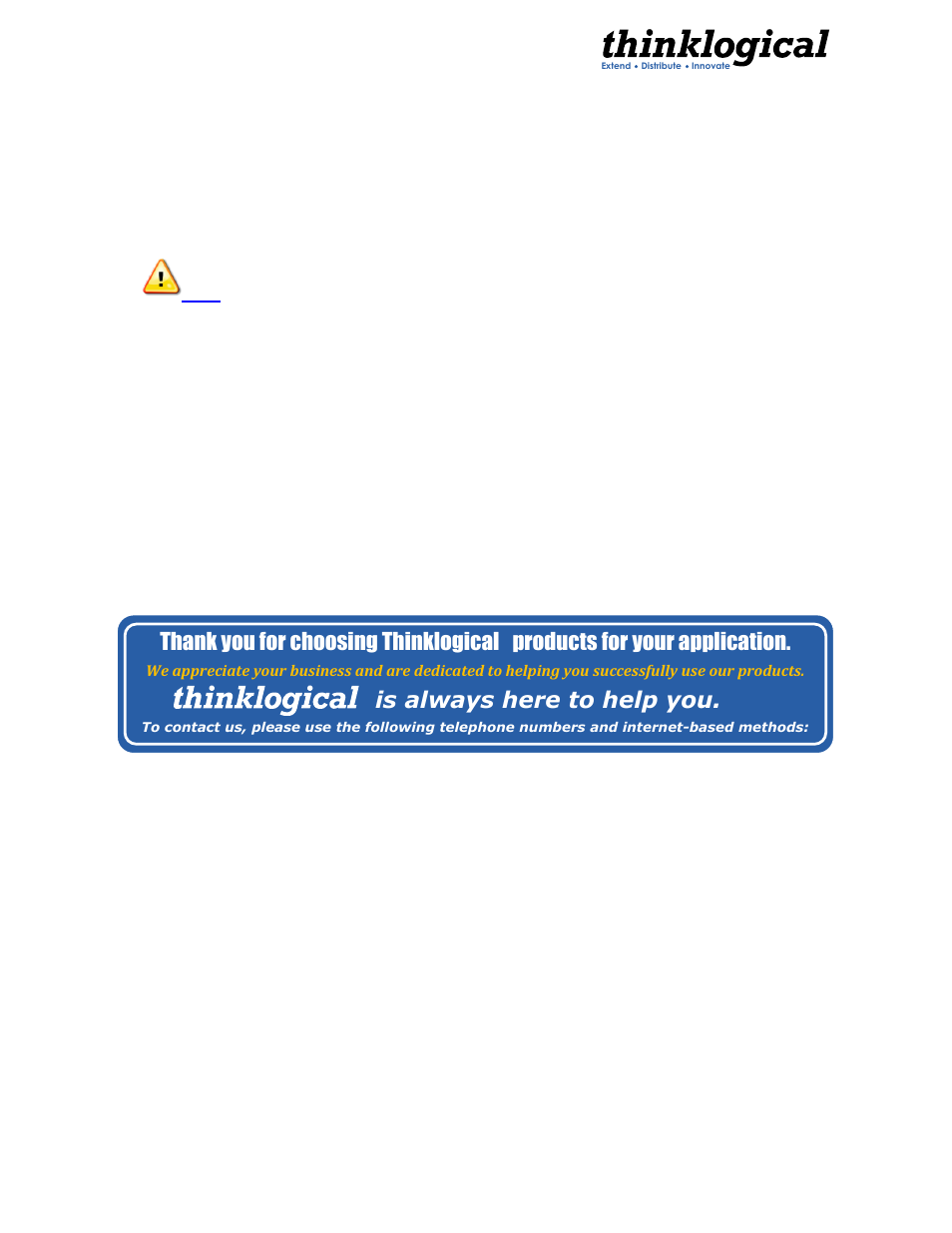 How to contact us, 1 customer support, 1 website | Customer support, Products for your application, Is always here to help you, Website | Thinklogical Camera Fiber-Link Manual User Manual | Page 26 / 39