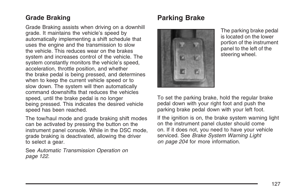 Parking brake | Cadillac 2007 SRX User Manual | Page 127 / 522