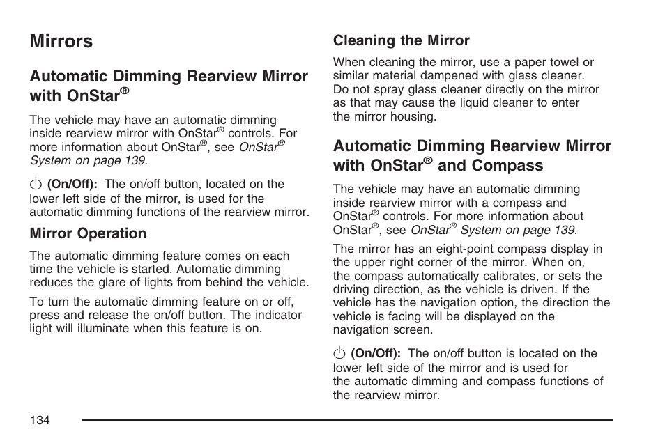 Mirrors, Automatic dimming rearview mirror with onstar, Automatic dimming rearview mirror | With onstar, And compass, Mirror operation, Cleaning the mirror | Cadillac 2007 SRX User Manual | Page 134 / 522