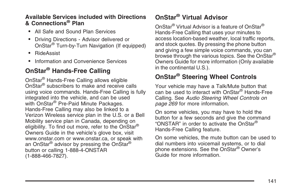 Onstar, Hands-free calling, Virtual advisor | Steering wheel controls | Cadillac 2007 SRX User Manual | Page 141 / 522