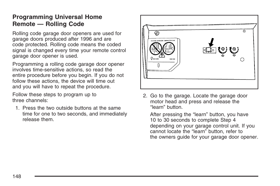 Programming universal home remote — rolling code | Cadillac 2007 SRX User Manual | Page 148 / 522