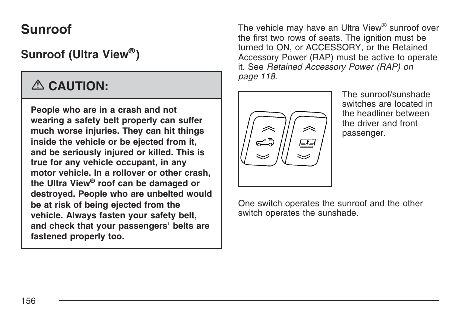 Sunroof, Sunroof (ultra view®), Sunroof (ultra view | Caution | Cadillac 2007 SRX User Manual | Page 156 / 522