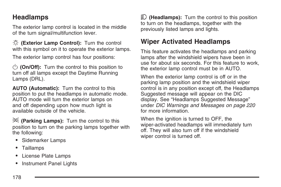 Headlamps, Wiper activated headlamps, Headlamps wiper activated headlamps | Cadillac 2007 SRX User Manual | Page 178 / 522