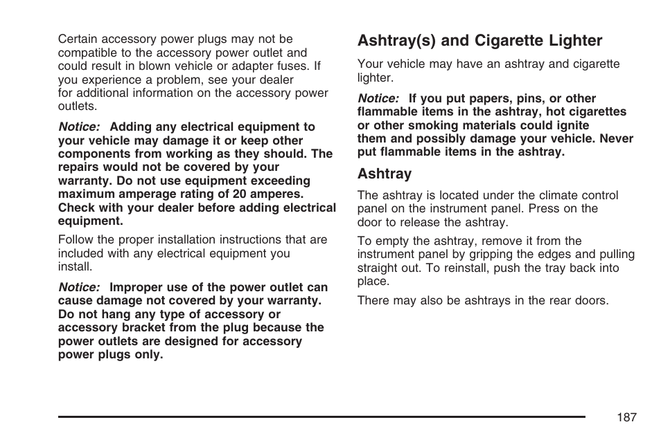 Ashtray(s) and cigarette lighter, Ashtray(s) and, Cigarette lighter | Cadillac 2007 SRX User Manual | Page 187 / 522