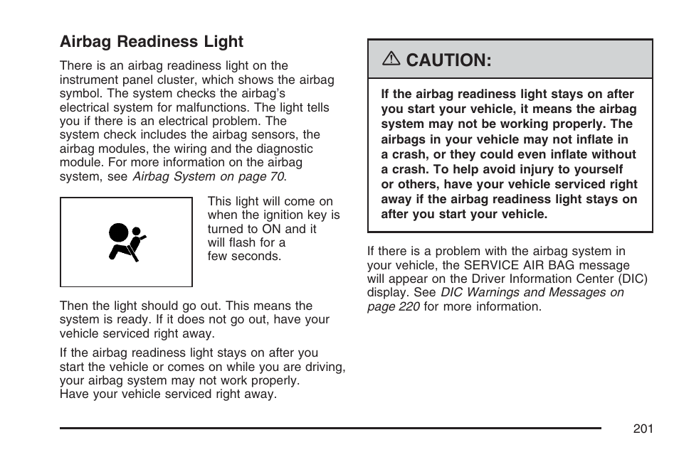 Airbag readiness light, Caution | Cadillac 2007 SRX User Manual | Page 201 / 522