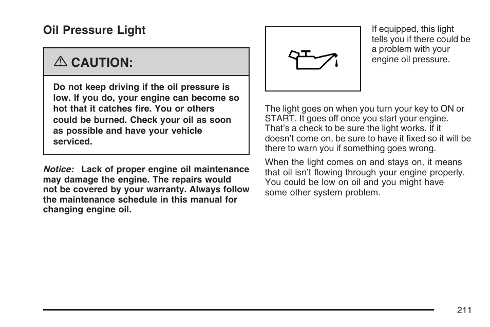 Oil pressure light, Caution | Cadillac 2007 SRX User Manual | Page 211 / 522