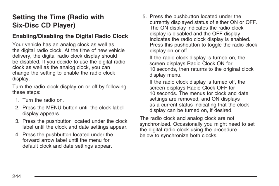 Setting the time (radio with six-disc cd player), Setting the time (radio with six-disc, Cd player) | Cadillac 2007 SRX User Manual | Page 244 / 522