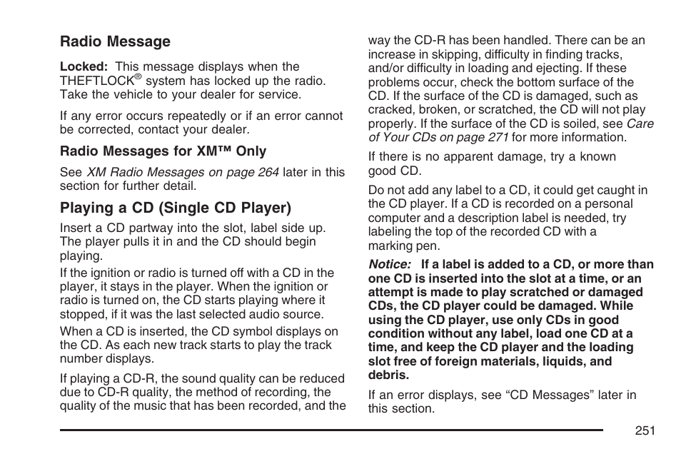 Radio message, Playing a cd (single cd player) | Cadillac 2007 SRX User Manual | Page 251 / 522