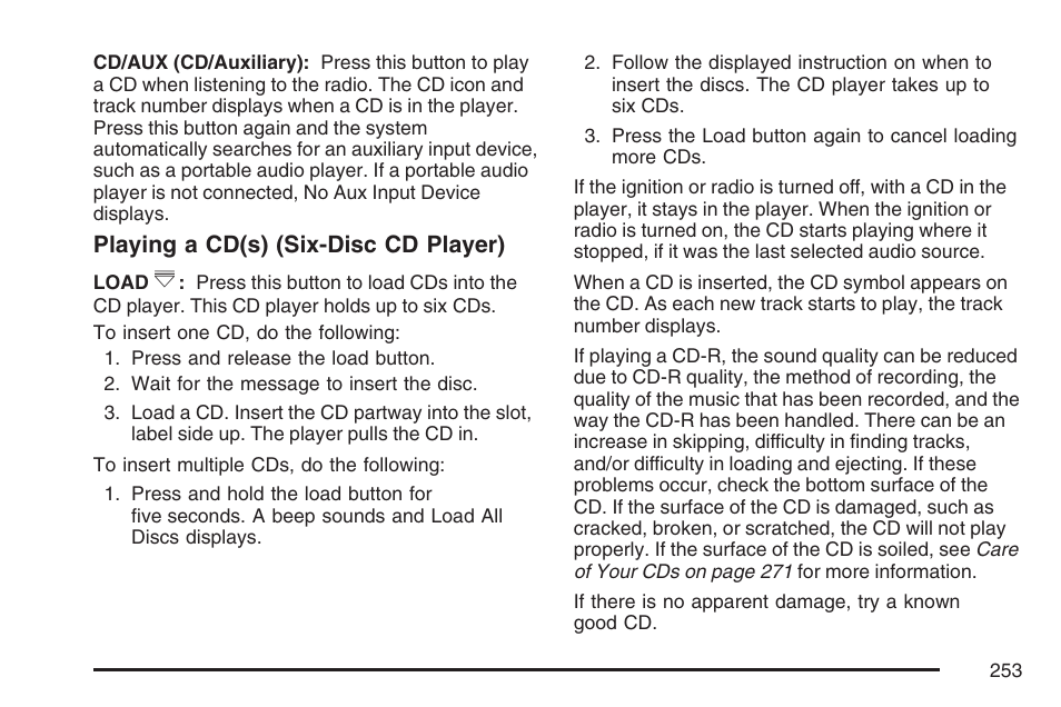 Playing a cd(s) (six-disc cd player) | Cadillac 2007 SRX User Manual | Page 253 / 522