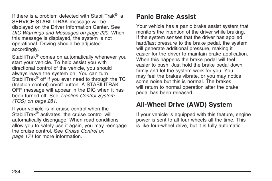 Panic brake assist, All-wheel drive (awd) system, Panic brake assist all-wheel drive (awd) system | Cadillac 2007 SRX User Manual | Page 284 / 522