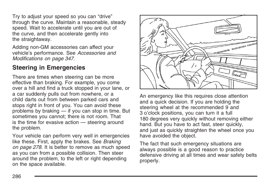 Steering in emergencies | Cadillac 2007 SRX User Manual | Page 286 / 522