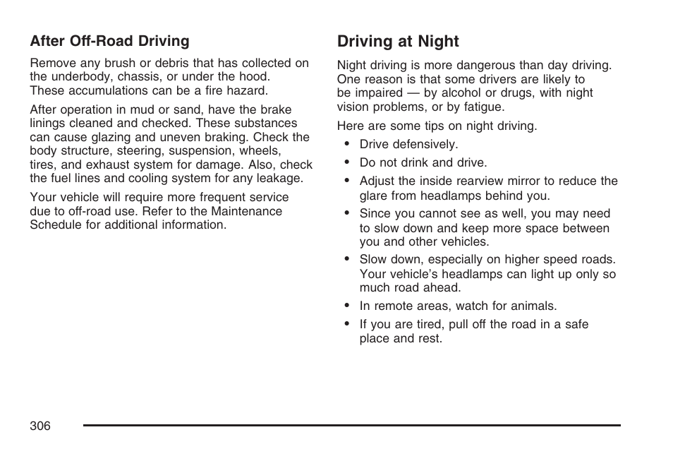 Driving at night | Cadillac 2007 SRX User Manual | Page 306 / 522