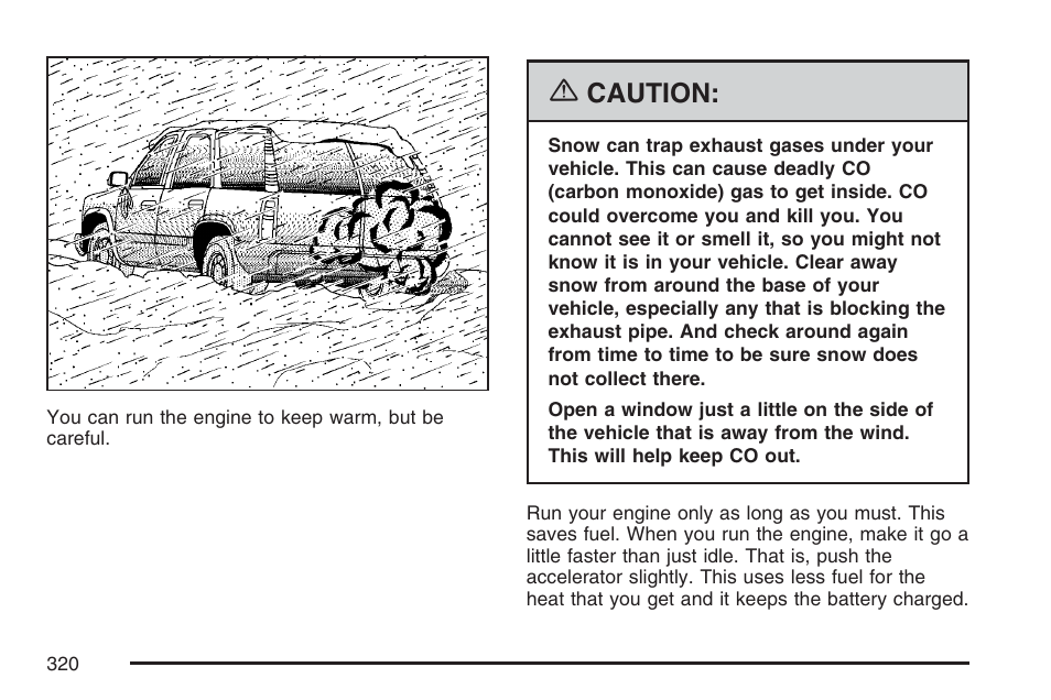 Caution | Cadillac 2007 SRX User Manual | Page 320 / 522