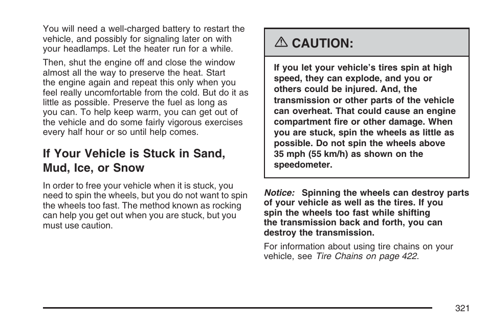 If your vehicle is stuck in sand, mud, Ice, or snow, Caution | Cadillac 2007 SRX User Manual | Page 321 / 522