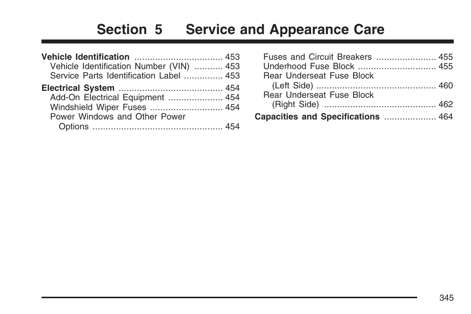 Cadillac 2007 SRX User Manual | Page 345 / 522