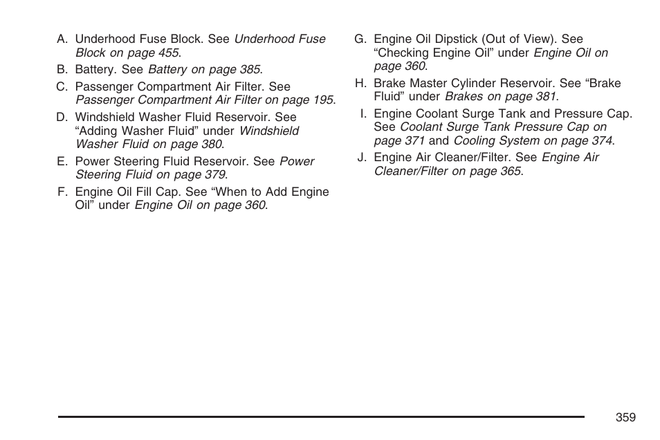 Cadillac 2007 SRX User Manual | Page 359 / 522