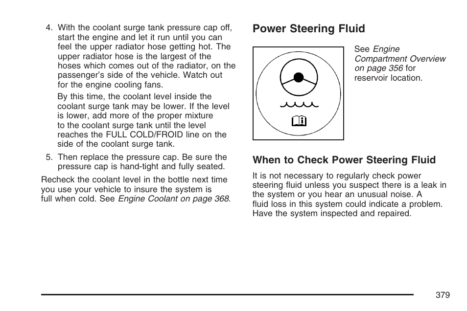 Power steering fluid, Power, Steering fluid | Cadillac 2007 SRX User Manual | Page 379 / 522