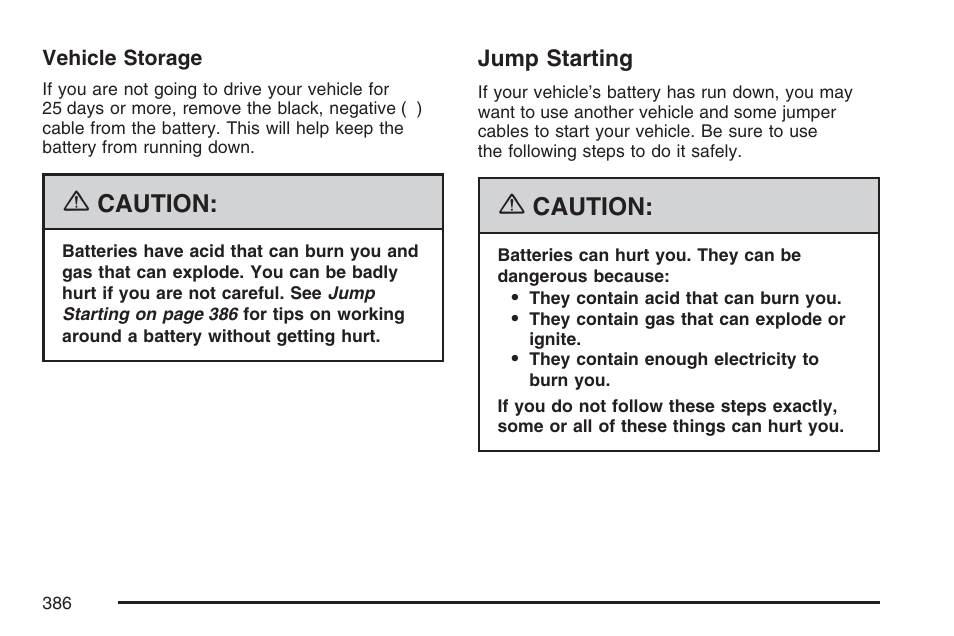 Jump starting, Caution | Cadillac 2007 SRX User Manual | Page 386 / 522