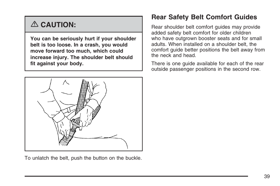 Rear safety belt comfort guides, Caution | Cadillac 2007 SRX User Manual | Page 39 / 522