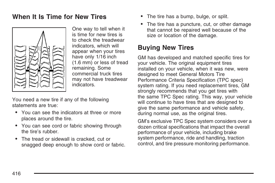 When it is time for new tires, Buying new tires, When it is time for new tires buying new tires | Cadillac 2007 SRX User Manual | Page 416 / 522