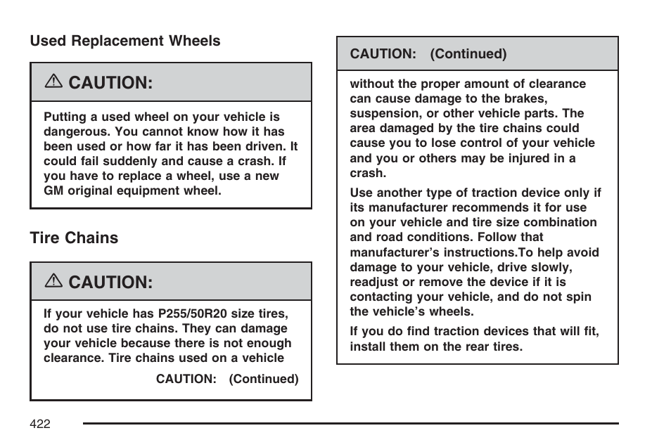 Tire chains, Caution | Cadillac 2007 SRX User Manual | Page 422 / 522