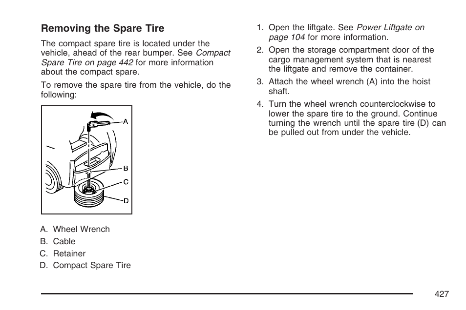 Removing the spare tire | Cadillac 2007 SRX User Manual | Page 427 / 522