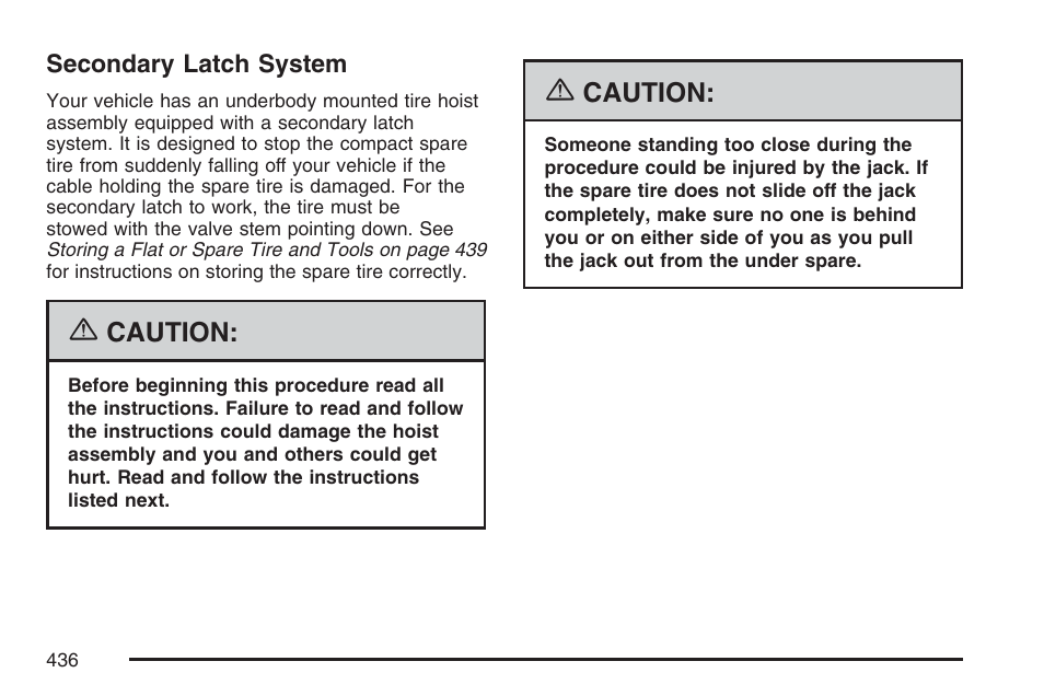 Secondary latch system | Cadillac 2007 SRX User Manual | Page 436 / 522