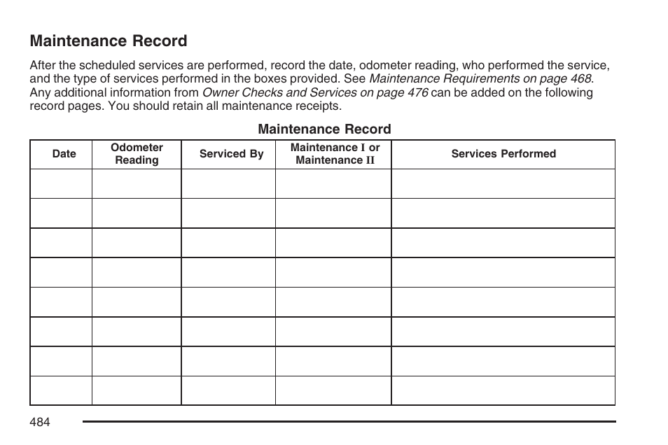 Maintenance record | Cadillac 2007 SRX User Manual | Page 484 / 522