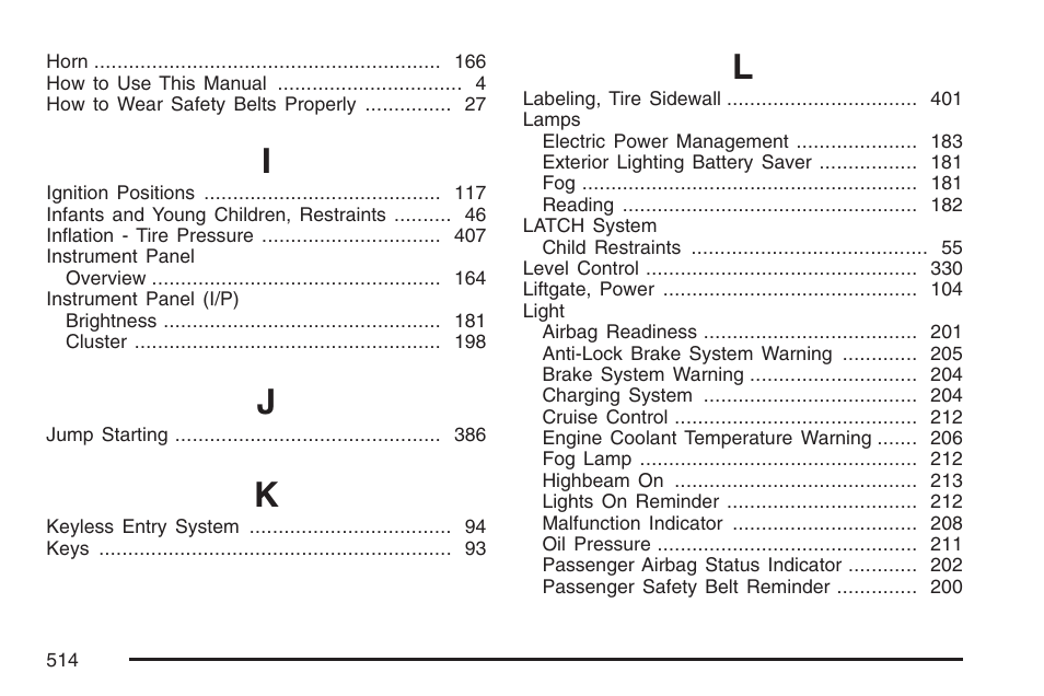 Cadillac 2007 SRX User Manual | Page 514 / 522