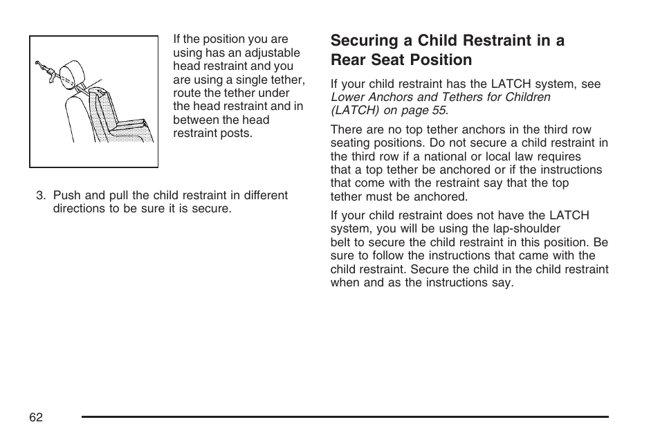 Securing a child restraint in a rear seat position, Securing a child restraint in a rear, Seat position | Cadillac 2007 SRX User Manual | Page 62 / 522