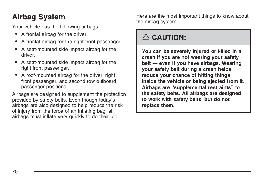 Airbag system, Caution | Cadillac 2007 SRX User Manual | Page 70 / 522