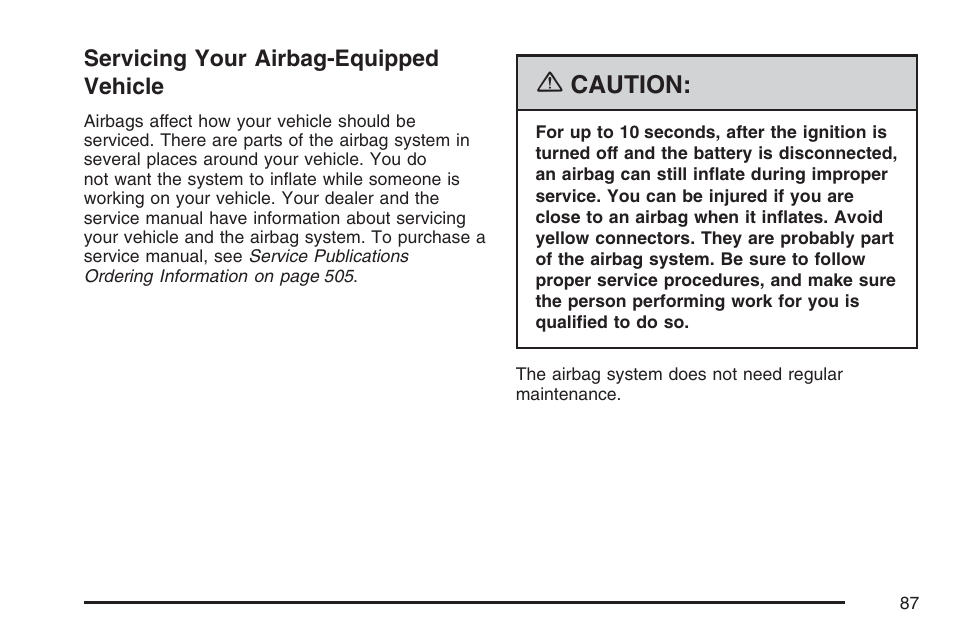 Servicing your airbag-equipped vehicle, Caution | Cadillac 2007 SRX User Manual | Page 87 / 522